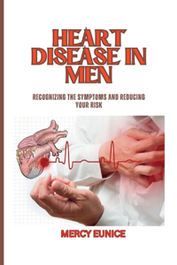 Heart Disease in Men