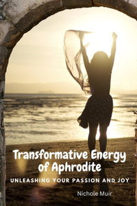 Transformative Energy of Aphrodite