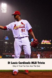 St Louis Cardinals MLB Trivia