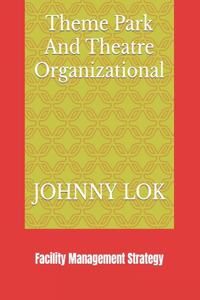 Theme Park And Theatre Organizational