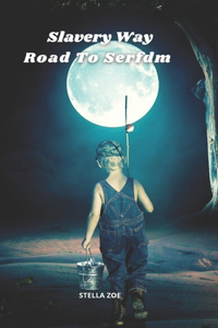 Slavery Way Road To Serfdom
