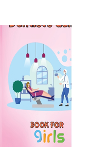 Great Dentist's Games Book For Girls