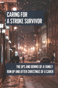 Caring For A Stroke Survivor