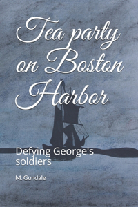 Tea party on Boston Harbor