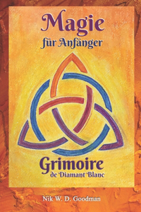 Magie für Anfänger - Grimoire de Diamant Blanc