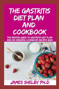 Gastritis Diet Plan and Cookbook