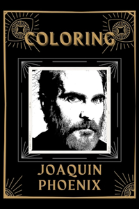 Coloring Joaquin Phoenix