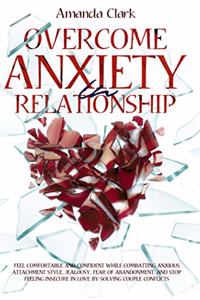 Overcome Anxiety in Relationship