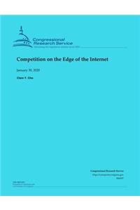 Competition on the Edge of the Internet