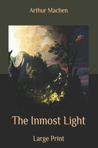 The Inmost Light