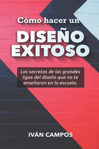 Cómo hacer un Diseño Exitoso