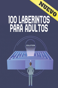 100 Laberintos Para Adultos