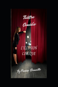 L'illusion Comique