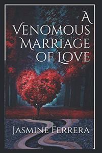 Venomous Marriage of Love