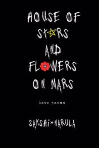 House Of Stars And Flowers On Mars