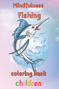 Mindfulness Fishing Coloring Book Children