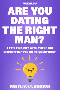 Are You Dating The Right Man?