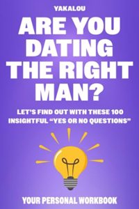 Are You Dating The Right Man?