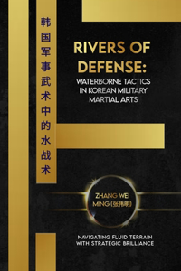 Rivers of Defense