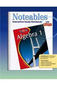 Glencoe Algebra 1, Noteables: Interactive Study Notebook with Foldables