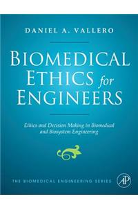 Biomedical Ethics for Engineers