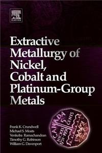 Extractive Metallurgy of Nickel, Cobalt and Platinum-Group Materials