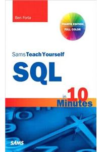 SQL in 10 Minutes, Sams Teach Yourself