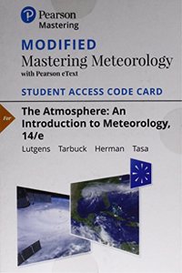 Modified Mastering Meteorology with Pearson Etext -- Standalone Access Card -- For the Atmosphere