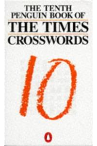The Tenth Penguin Book of Times Crosswords (Penguin Crosswords)