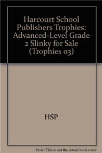 Harcourt School Publishers Trophies: Advanced-Level Grade 2 Slinky for Sale