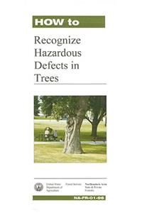 How to Recognize Harzardous Defects in Trees