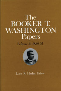 Booker T. Washington Papers Volume 3, 3