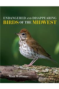 Endangered and Disappearing Birds of the Midwest