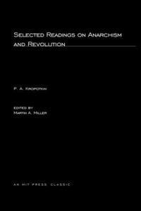 Selected Writings on Anarchism and Revolution