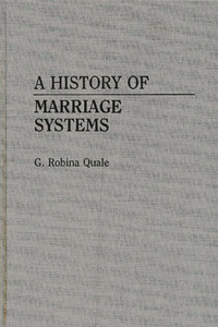 History of Marriage Systems
