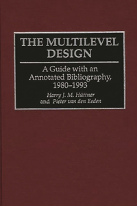 The Multilevel Design