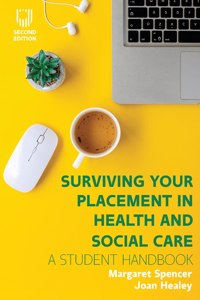 Surviving your Placement in Health and Social Care