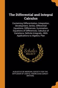 The Differential and Integral Calculus