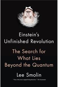 Einstein's Unfinished Revolution: The Search for What Lies Beyond the Quantum