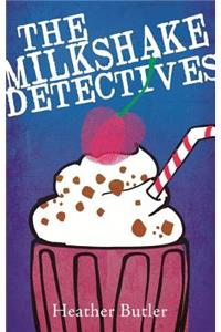 The Milkshake Detectives