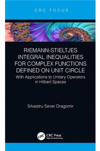 Riemann-Stieltjes Integral Inequalities for Complex Functions Defined on Unit Circle