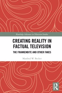 Creating Reality in Factual Television