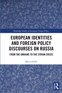 European Identities and Foreign Policy Discourses on Russia