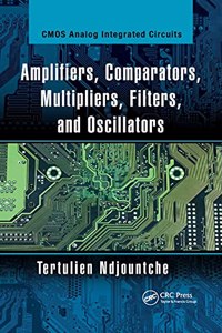 Amplifiers, Comparators, Multipliers, Filters, and Oscillators