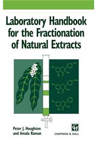 Laboratory Handbook for the Fractionation of Natural Extracts