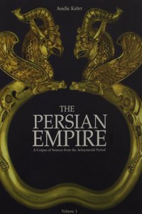Persian Empire: A Corpus of Sources from the Achaemenid Period Hardcover â€“ 1 March 2007