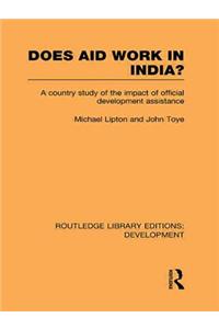 Does Aid Work in India?