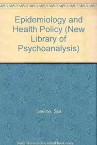 Epidemiology and Health Policy (IContemporary Issues in Health, Medicine & Social)