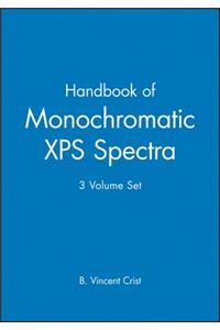 Handbook of Monochromatic XPS Spectra, 3 Volume Set