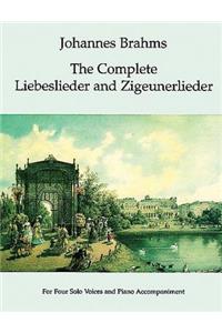 The Complete Liebeslieder and Zigeunerlieder
